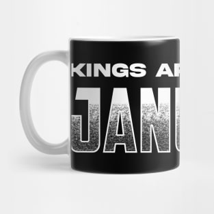 Kings are born in January Mug